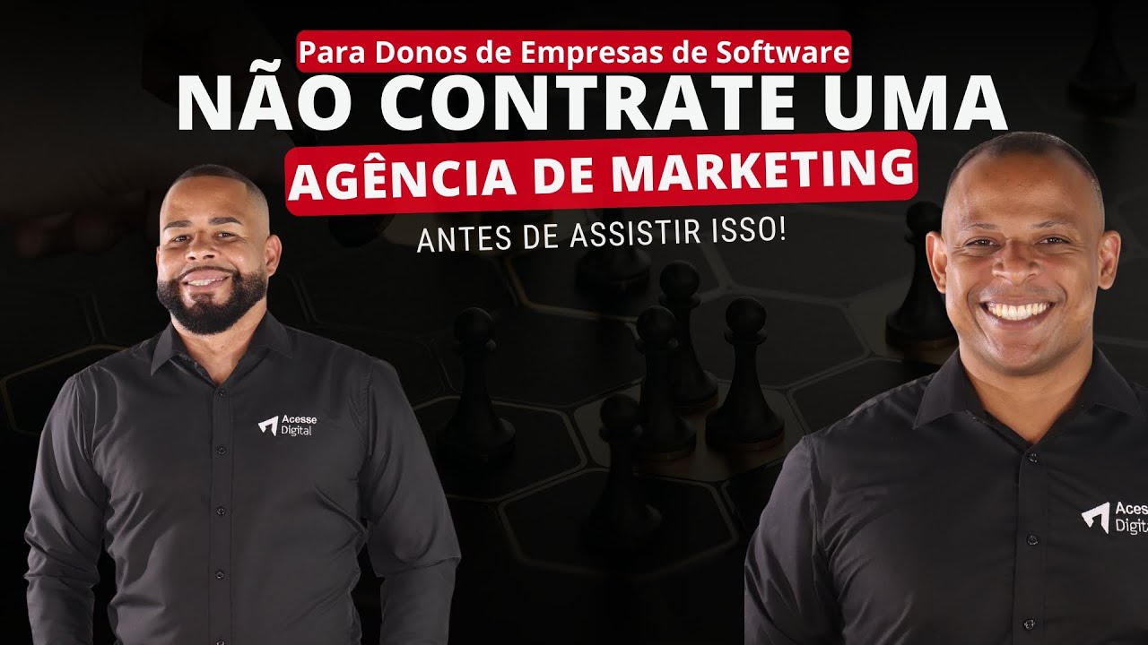 Não Contrate Uma Agência de Marketing Antes de Ver Isso! | #AcesseCast