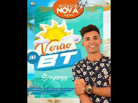Byano - Verão Na BT (Música Nova De Carnaval)