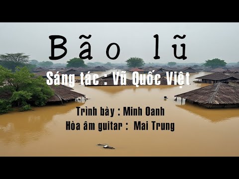 Bão lũ - Minh Oanh