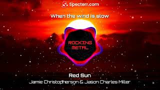 Jamie Christopherson &amp; Jason Charles Miller - Red Sun