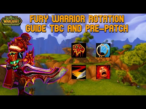 TBC Fury Warrior Rotation Guide (Pre Patch + TBC)
