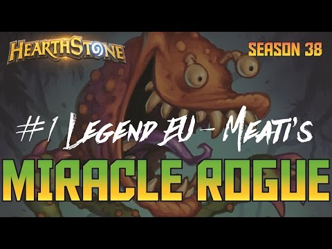 Meati's #1 Legend EU Miracle Rogue (Deck Spotlight) | Dekkster