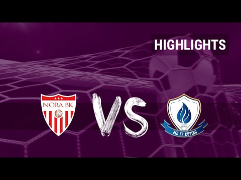 Highlights: Nora BK -  MDFF Köping