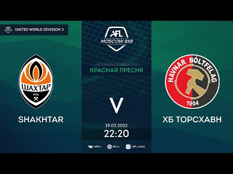 AFL22. United World. Division 3. Day 2. Shakhtar - ХБ Торсхавн
