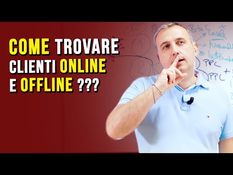 Come trovare clienti online e offline?