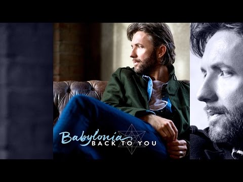 Babylonia - Back To You [Official]