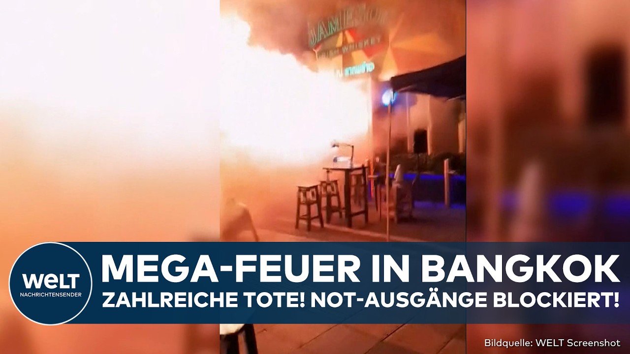 BANGKOK: Inferno in Bar! Not-Ausgänge blockiert! Zahlreiche Tote nach Feuer
