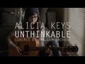 Alicia Keys - Unthinkable (COVER) by Daniela Andrade