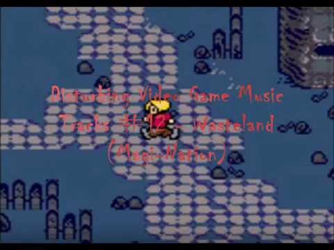 Disturbing Video Game Music #12 - Wasteland (Magi-Nation)