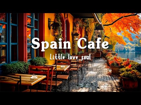 Barcelona Cafe Shop Ambience - Spanish Music | Relaxing Bossa Nova Instrumental Music for Good Mood