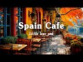 Barcelona Cafe Shop Ambience - Spanish Music | Relaxing Bossa Nova Instrumental Music for Good Mood