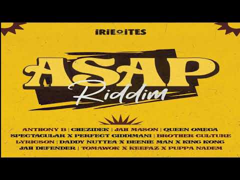 ASAP Riddim MIX 2022 - Anthony B - Beenie Man - Brother Culture - Chezidek - Jah Defender - Jah Maso