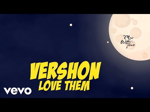 <strong>Vershon</strong> - Love Them (All My Friends)
