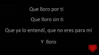 Que Lloro - Leonel García, Carla Morrison  (FRASES)