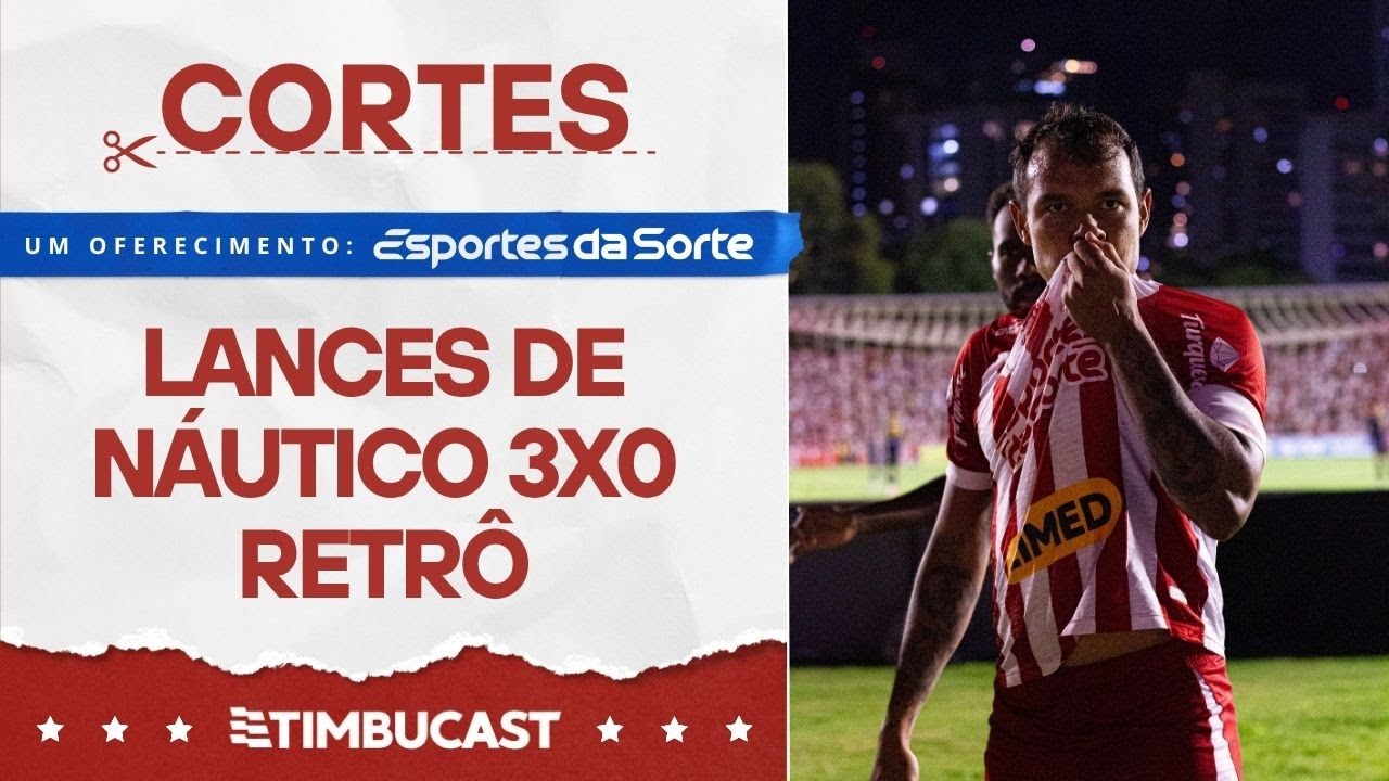 CORTES - REACT de N�UTICO 3x0 Retr� - S�rie C 2025