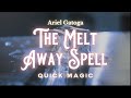 The Melt Away Spell (A Banishing) - Quick Magic with Ariel Gatoga