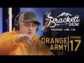 Orange Army Episode 17 The Brackett Show