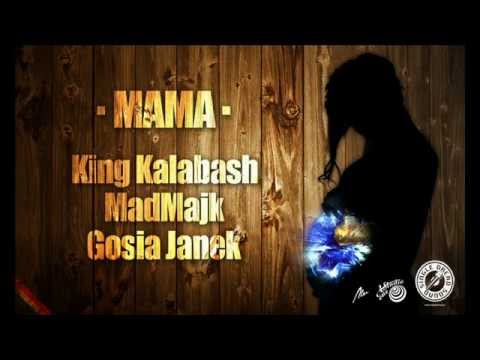 Mama - King Kalabash, MadMajk, Gosia Janek - SingleDread 2011