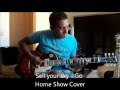 Sell Your Sky Cover - Intro + Go Home Show ...
