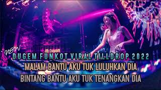 Download lagu DUGEM SEMATA KARENAMU & BALASAN JANJI PALSU FUNKOT TERBARU TILLDROP 2022 mp3