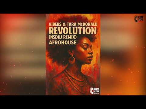 Vibers & Tara McDonald  - Revolution (NSDDJ Remix)
