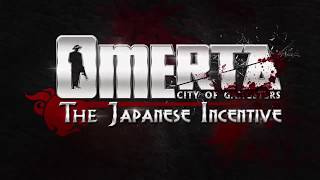 Omerta - The Japanese Incentive