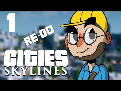 Cities: Skylines [Re-Do] - Northernlion Plays - Episode 1