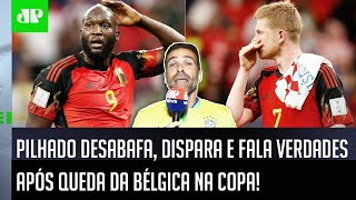 ‘A Bélgica é um nada na Copa do Mundo: foi eliminada, e essa geração…’; Pilhado desabafa e dispara