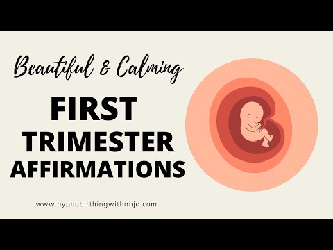 FIRST TRIMESTER AFFIRMATIONS (calming) FIRST TRIMESTER MEDITATION (for confidence & joy)