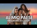 Serena Brancale, Delia, Levante - Al mio paese (Testo/Lyrics)