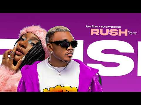 AYRA STARR X BUCCI WORLDWIDE RUSH REMIX (None profit full Audio)