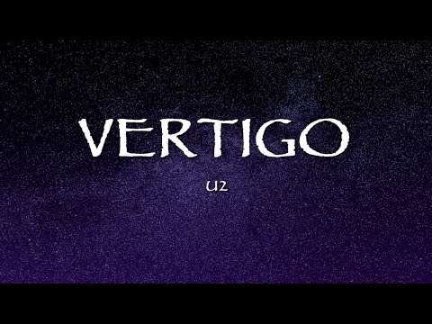 U2 - Vertigo (Lyrics)