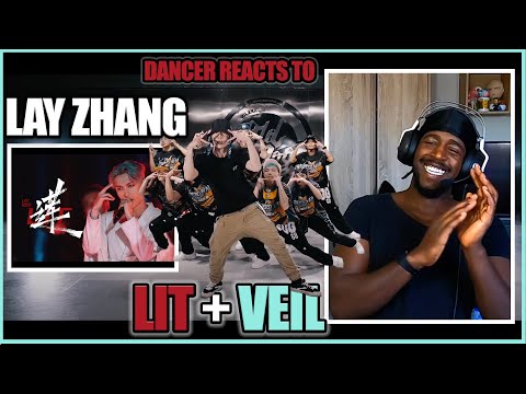 PRO DANCER REACTS TO LAY ZHANG 'VEIL' (CHINESE VER) DANCE PRACTICE + - LIT 莲 PERFORMANCE | CSBT