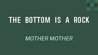 ☆The Bottom is A Rock - Mother Mother  [tradução/lyrics]