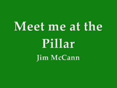 Jim McCann - Meet me at the Pillar