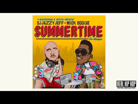 DJ Jazzy Jeff & MICK: Summertime Vol.1