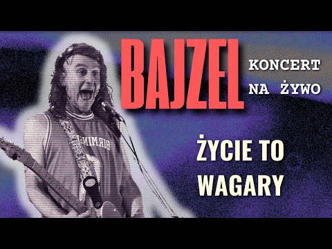 Bajzel - Życie to wagary