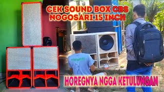 Download lagu CEK SOUND BOX CBS NOGOSARI 15 INCH HOREGNYA SAMPAI... mp3