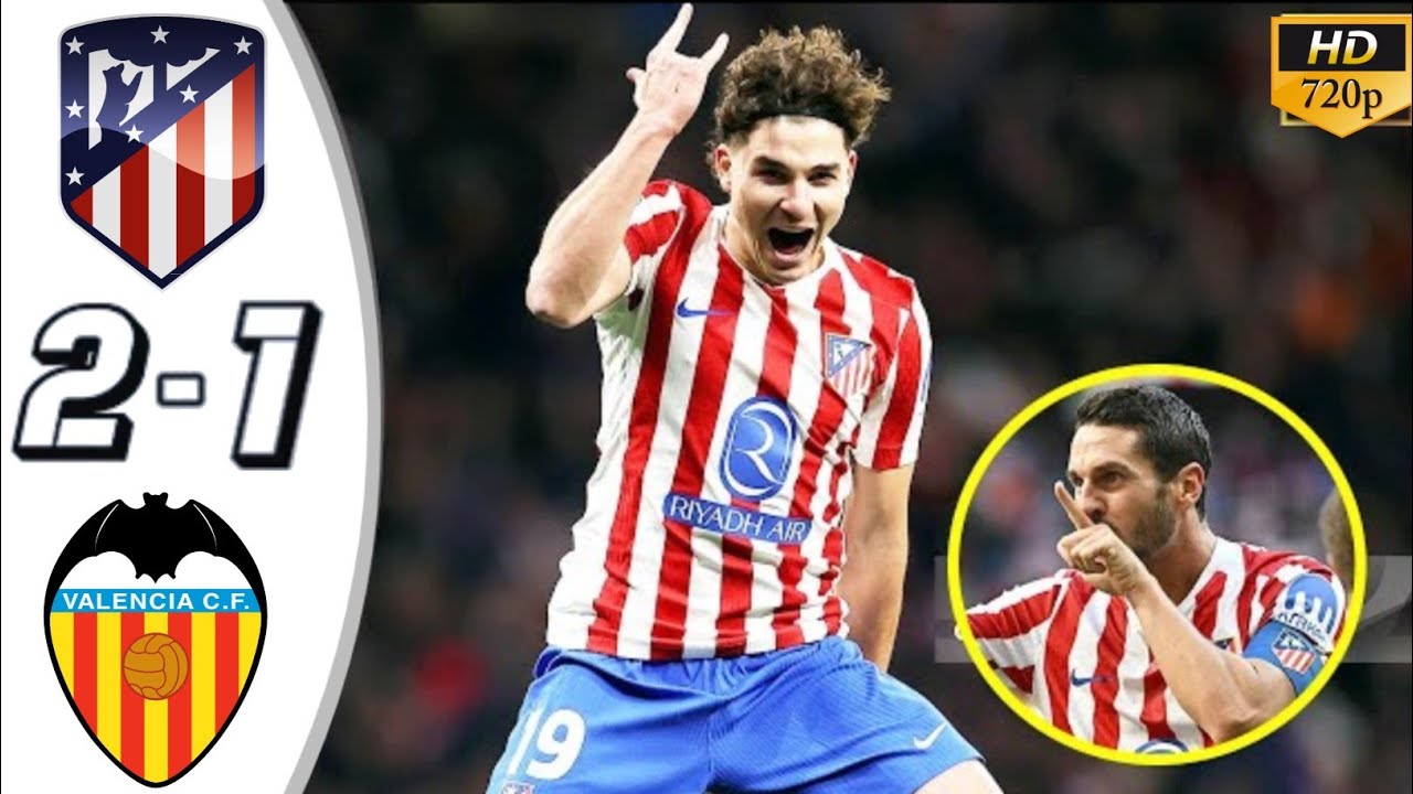 Atl. Madrid vs Valencia Goals and Key Moments