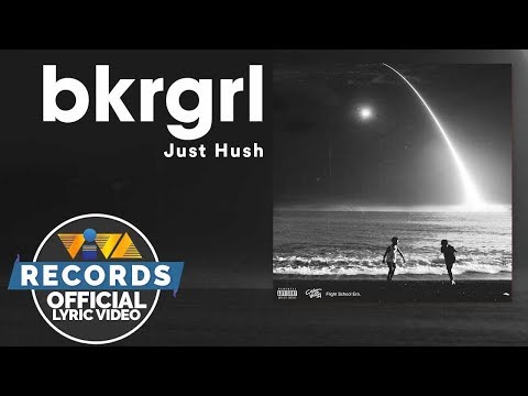 Just Hush - bkrgrl [Official Lyric Video]