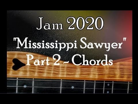 "Mississippi Sawyer Mountain Dulcimer Lesson, Part 2 - Chords