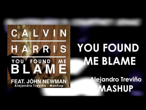 You Found Me Blame - Alejandro Treviño (Mashup)