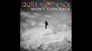 Our Lady Peace - Won&#39;t Turn Back
