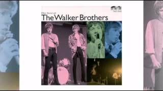 The Walker Brothers - Don't Flght It