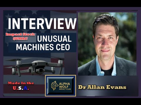 Dr. Allan Evans & Unusual Machines Latest Developments ($UMAC Impact Stock)