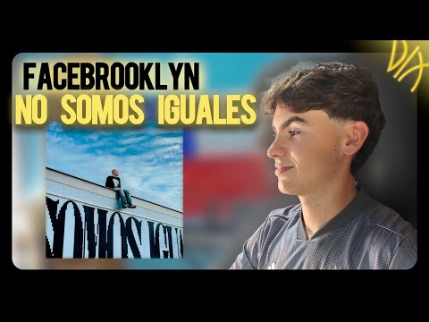 REACCIÓN a NO SOMOS IGUALES de FACEBROOKLYN