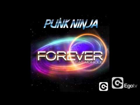PUNK NINJA FT MONIQUE - Forever