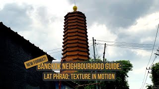 Lat Phrao: Texture in Motion – Bangkok’s Rhythm in Layers