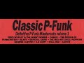 Classic P Funk Mastercuts Volume 1 1993