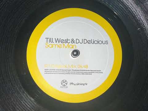 Till West & DJ Delicious – Same Man (Original Mix)